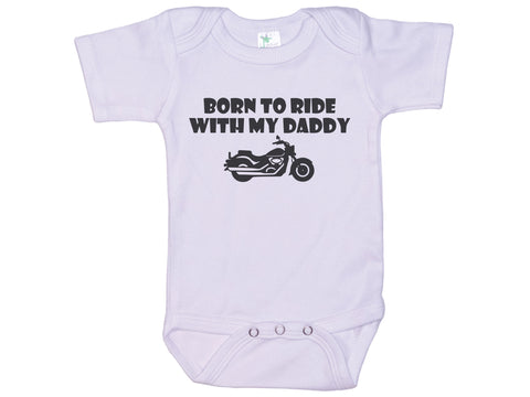 Born To Ride With My Daddy Onesie®