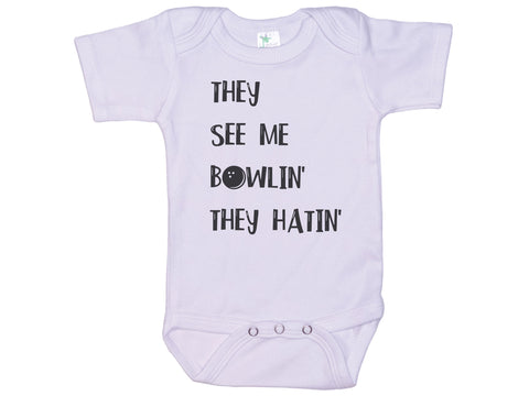 They See Me Bowling They Hatin' Onesie®