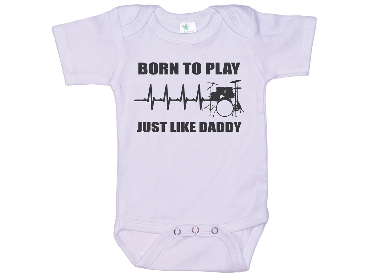 Born To Play Drums Just Like Daddy Onesie®