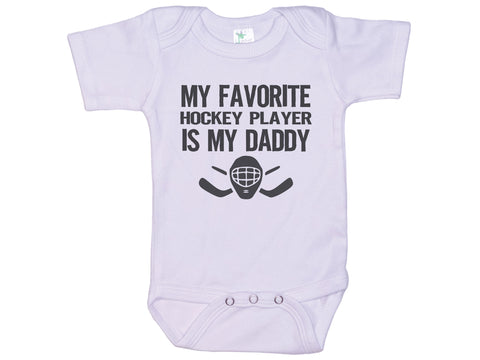 My Favorite Hockey Player Is My Daddy Onesie