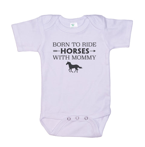 Born To Ride Horses With My Mommy Onesie®