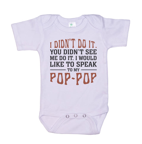 Speak To My Pop-Pop Baby Onesie