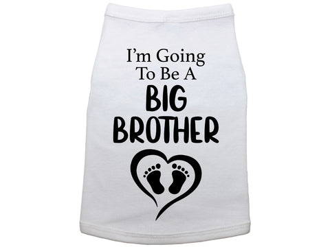 I'm Going To Be A Big Brother Dog Shirt