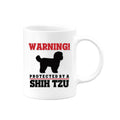 Warning Protected By A Shih Tzu Mug