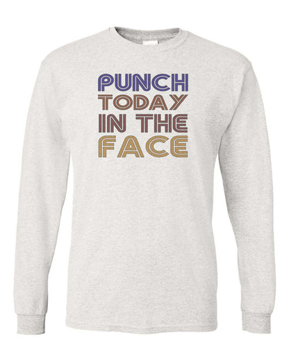 Punch Today In The Face Unisex Adult Shirt