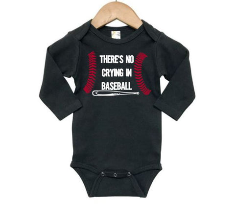 There's No Crying In Baseball Baby Onesie
