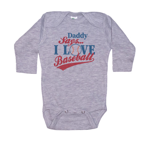 Daddy Says I love Baseball Onesie
