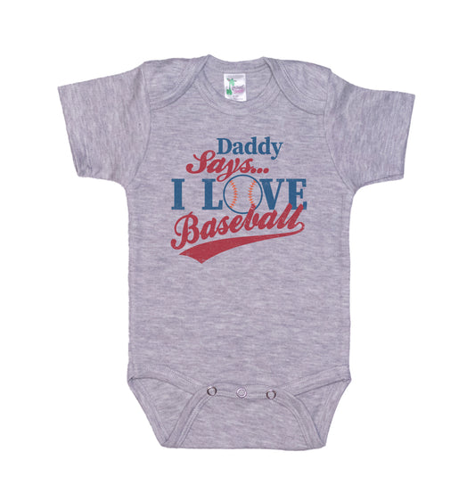 Daddy Says I love Baseball Onesie