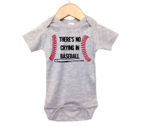 There's No Crying In Baseball Baby Onesie