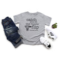 Catch You On The Flippity Flip Toddler/Youth Shirt