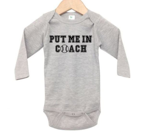 Put Me In Coach (Baseball) Baby Onesie