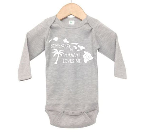 Somebody In Hawaii Loves Me Baby Onesie