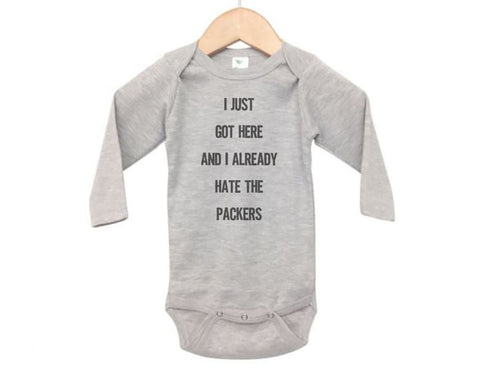I Just Got Here And I Already Hate The Packers Baby Onesie