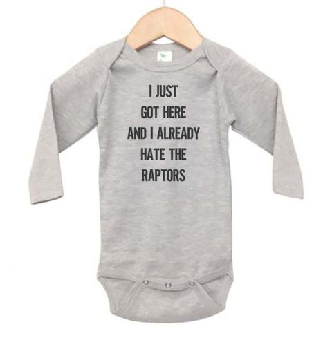 I Just Got Here And I Already Hate The Raptors Baby Onesie