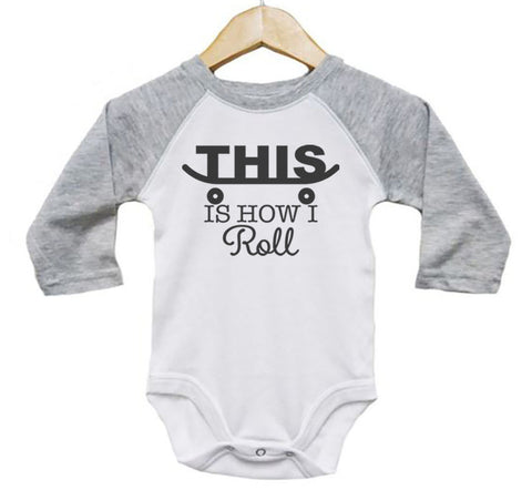 This Is How I Roll (Skateboard) Baby Onesie