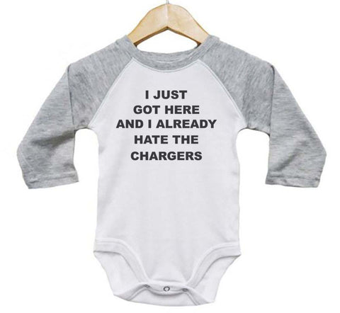 I Just Got Here And I Already Hate The Chargers Baby Onesie