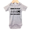 Born To Play Drums Just Like Daddy Baby Onesie