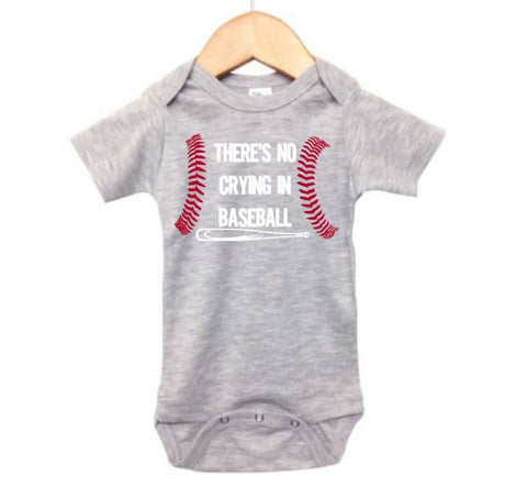 There's No Crying In Baseball Baby Onesie