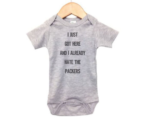 I Just Got Here And I Already Hate The Packers Baby Onesie