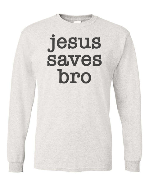 Jesus Saves Bro Unisex Adult Shirt