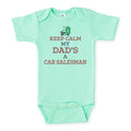 Keep Calm My Dad's A Car Salesman Baby Onesie