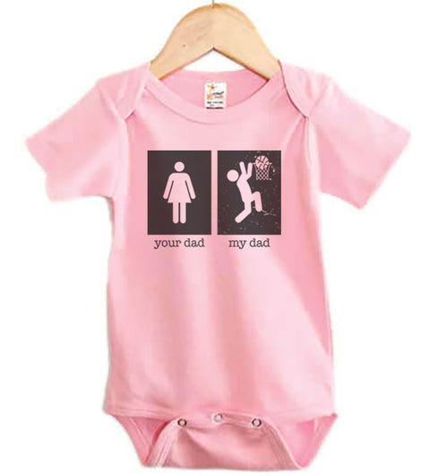 Your Dad My Dad (Basketball) Baby Onesie