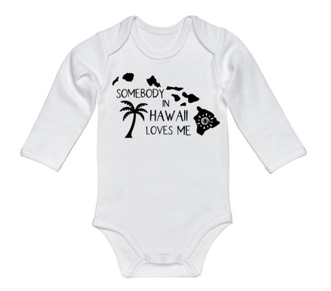 Somebody In Hawaii Loves Me Baby Onesie