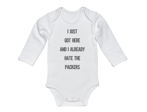 I Just Got Here And I Already Hate The Packers Baby Onesie