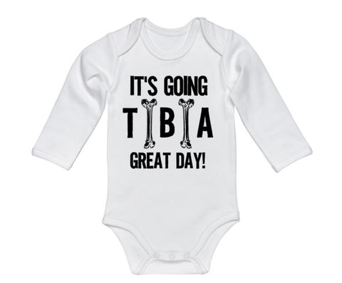 It's Going Tibia Great Day Baby Onesie