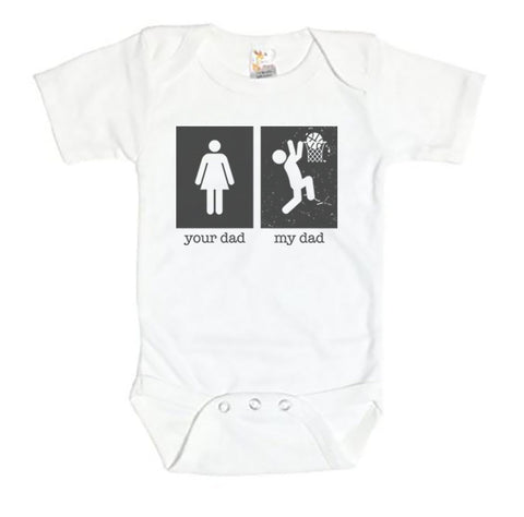 Your Dad My Dad (Basketball) Baby Onesie