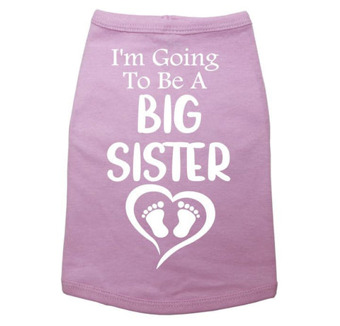 Big Sister Dog Shirt / Baby Announcement / I'm Going To Be A Big Sister / Puppy Tee / Pet Clothes / Funny Dog Tshirt / White Text / Trendy - Chase Me Tees LLC