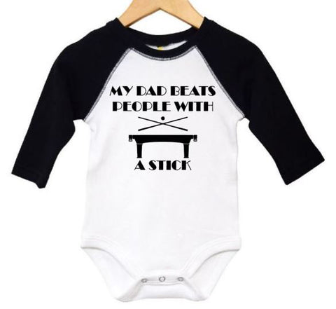 Billiards Onesie, My Dad Beats People With A Stick, Billiards Bodysuit, Billiards Romper, Raglan Onesie, Pool Table, Billiards Apparel, Pool - Chase Me Tees LLC