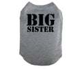 Big Sister Dog Shirt, Big Sister Puppy T, Big Sister Stencil Font, Baby Announcement Dog Shirt, Big Sister Dog T, Big Sis Dog T, Big Sister - Chase Me Tees LLC