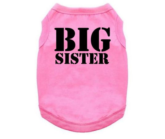 Big Sister Dog Shirt, Big Sister Puppy T, Big Sister Stencil Font, Baby Announcement Dog Shirt, Big Sister Dog T, Big Sis Dog T, Big Sister - Chase Me Tees LLC