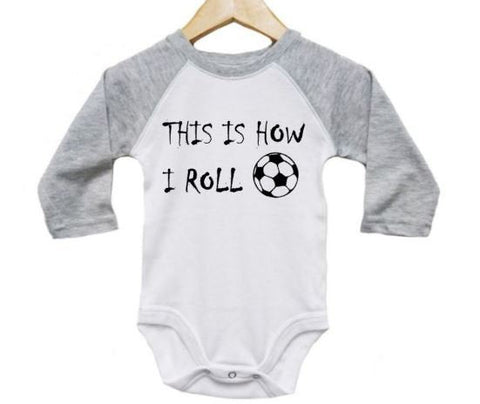 Soccer baby Onesie, This Is How I Roll, Futbol Bodysuit, Newborn Soccer Outfit, Raglan Onesie, Soccer Baby Outfit, Futbol Baby Romper, Sport - Chase Me Tees LLC