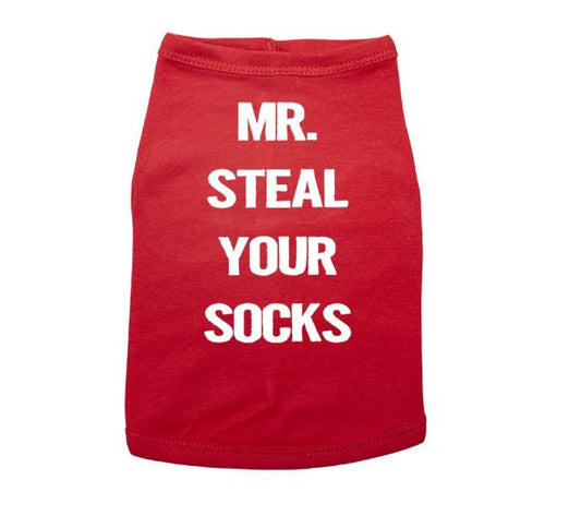 Dog Shirt, Mr Steal Your Socks, Dog Apparel, Puppy Shirt, Puppy Apparel, Dog Tee, Dog Clothes, Puppy Clothes, Funny Dog Shirt, Fur Mom, Dogs - Chase Me Tees LLC