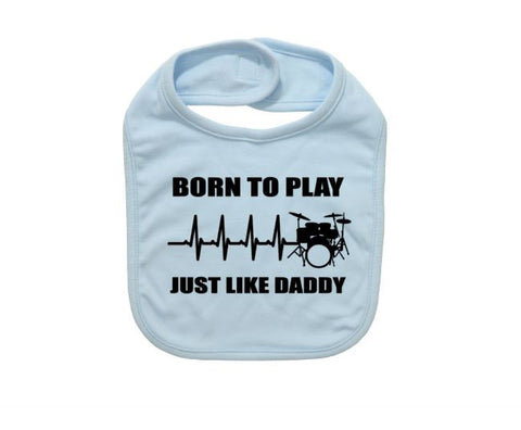 Drummer Bib, Born To Play Drums Just Like Daddy, Drumming Baby Bib, Drum Bib, Music Baby, Baby Announcement, Baby Shower Gift, Newborn Drum - Chase Me Tees LLC