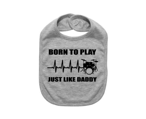 Drummer Bib, Born To Play Drums Just Like Daddy, Drumming Baby Bib, Drum Bib, Music Baby, Baby Announcement, Baby Shower Gift, Newborn Drum - Chase Me Tees LLC