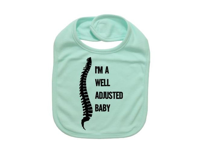 Chiropractor Bib, I'm A Well Adjusted Baby, Chiropractor Bib, Baby Chiropractor, Chiropractor Baby Gift, Chiropractor Apparel, Newborn Bibs - Chase Me Tees LLC