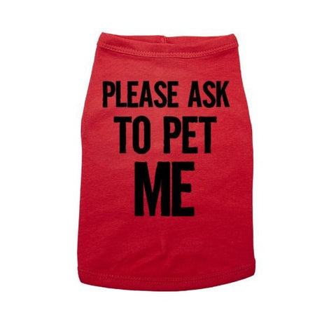 Please Ask To Pet Me, Dog Shirt, Service Dog, Pet Apparel, Puppy T-Shirt, Dog Apparel, Cute Dog T, Ask To Pet Me, Service Dog Shirt, Trendy - Chase Me Tees LLC