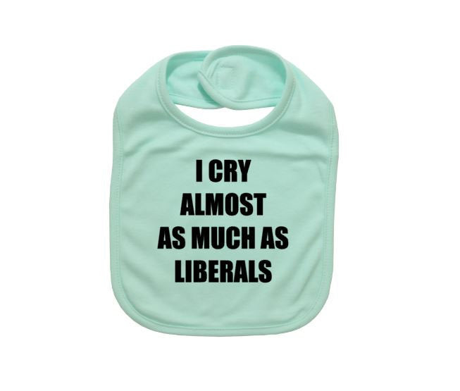 Funny Baby Bib, I Cry Almost As Much As Liberals, Republican Apparel, Conservative Baby, Republican Baby, Conservative Baby, Baby Shower - Chase Me Tees LLC