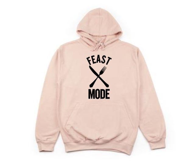 Thanksgiving Hoodie, Feast Mode, Thanksgiving Apparel, Funny Hoodie, Fashion, Unisex Hoodie, Humor, Sayings, Thankgiving Outfit, Hoodies - Chase Me Tees LLC