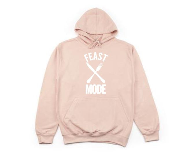 Thanksgiving Hoodie, Feast Mode, Thanksgiving Apparel, Funny Hoodie, Fashion, Unisex Hoodie, Humor, Sayings, Thankgiving Outfit, Hoodies - Chase Me Tees LLC