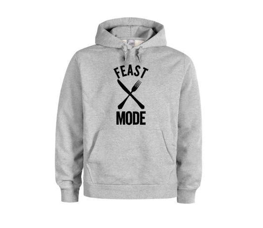 Thanksgiving Hoodie, Feast Mode, Thanksgiving Apparel, Funny Hoodie, Fashion, Unisex Hoodie, Humor, Sayings, Thankgiving Outfit, Hoodies - Chase Me Tees LLC