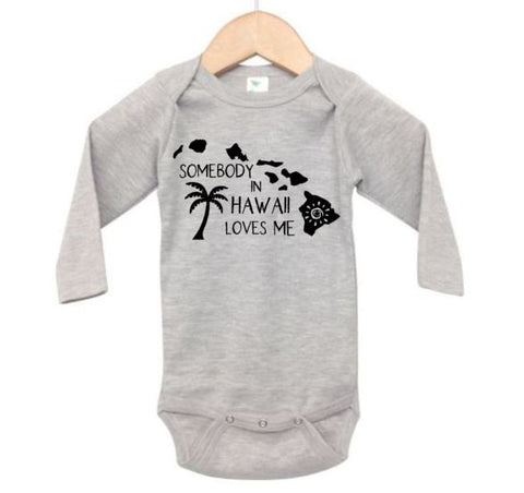 Somebody In Hawaii Loves Me, Hawaii Onesie, Baby Hawaii Outfit, HI Onesie, Baby Shower Gift, Hawaii Apparel, Gift For Baby, Hawaii Baby, HI - Chase Me Tees LLC