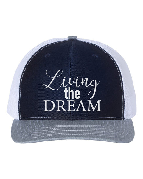 Dream Hat, Living The Dream, Snapback, Trucker Hat, Dream, Gift For Her, Adjustable, 10 Hat Colors, Dream Big, Gift For Her, White Text - Chase Me Tees LLC