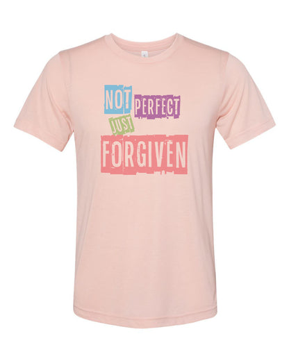 Christian Shirt, Not Perfect Just Forgiven, Sublimation T, Unisex, Jesus Shirt, Religious Apparel, Christian Apparel, Jesus Tee, Forgiven - Chase Me Tees LLC