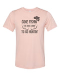Hunting And Fishing Shirt, Gone Fishin' Be Back To Soon To Go Huntin', Sublimation Tee, Fishing Shirt, Hunting Shirt, Dad Tee, Father's Day - Chase Me Tees LLC