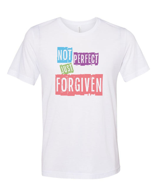 Christian Shirt, Not Perfect Just Forgiven, Sublimation T, Unisex, Jesus Shirt, Religious Apparel, Christian Apparel, Jesus Tee, Forgiven - Chase Me Tees LLC