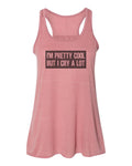 Racerback, I'm Pretty Cool But I Cry A Lot, Sublimation, Funny Tank Top, Racerback Tank Top, Women's Racerback, Soft Bella, Gift For Her - Chase Me Tees LLC